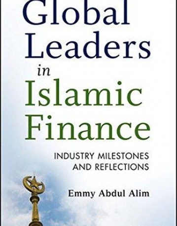 Global Leaders in Islamic Finance: Industry Milestones and Reflections