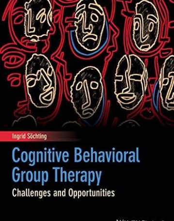 Cognitive Behavioral Group Therapy: Challenges and Opportunities