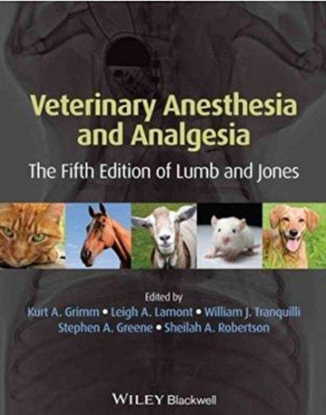 Veterinary Anesthesia and Analgesia, The Fifth Edition of Lumb and Jones