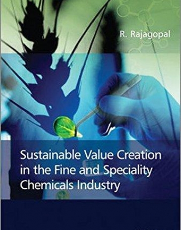 Sustainable Value Creation in the Fine and Speciality Chemicals Industry