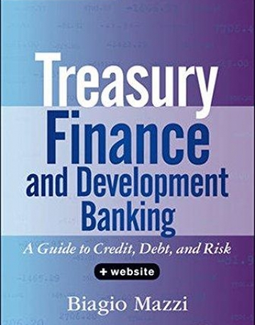 Treasury Finance and Development Banking: A Guide to Credit, Debt, and Risk, + Website