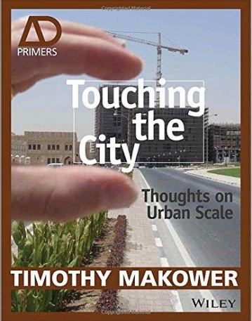 Touching the City: Thoughts on Urban Scale