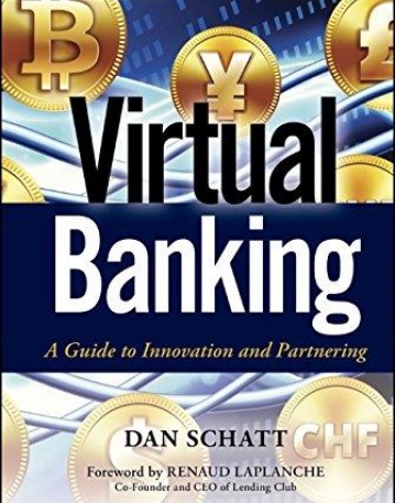 Virtual Banking: A Guide to Innovation and Partnering