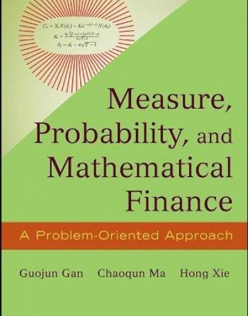 Measure, Probability, and Mathematical Finance: A Problem-Oriented Approach