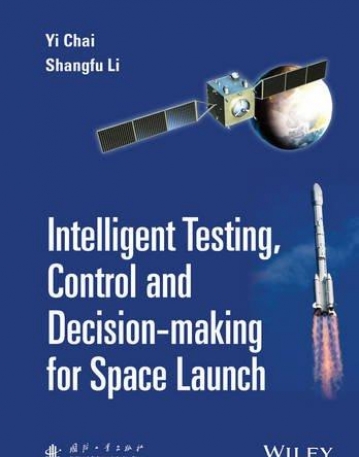 Intelligent Testing, Control and Decision-making for Space Launch