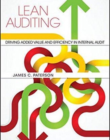 Lean Auditing: Driving Added Value and Efficiency in Internal Audit