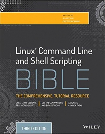 Linux Command Line and Shell Scripting Bible 3e