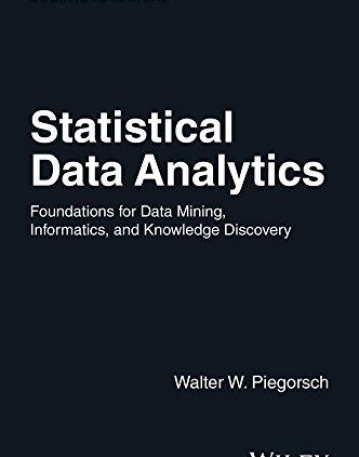Statistical Data Analytics: Foundations for Data Mining, Informatics, and Knowledge Discovery, Solutions Manual