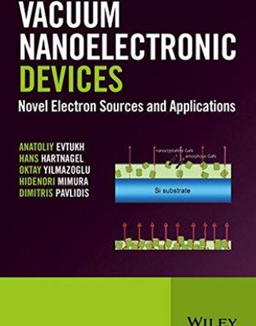 Vacuum Nanoelectronic Devices: Novel Electron Sources and Applications