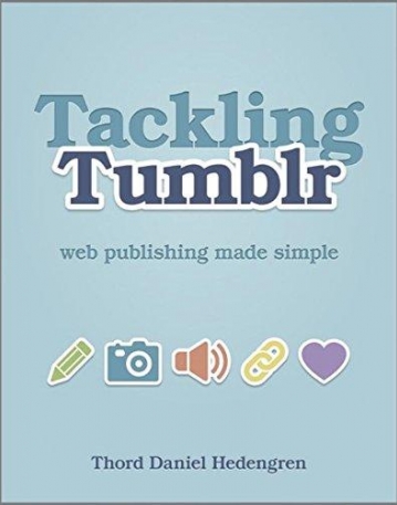 Tackling Tumblr: Web Publishing Made Simple