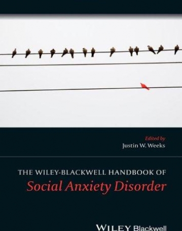 Wiley-Blackwell HDBK of Social Anxiety Disorder