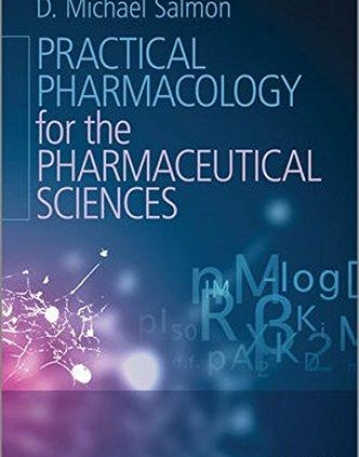 Practical Pharmacology for the Pharmaceutical Sciences