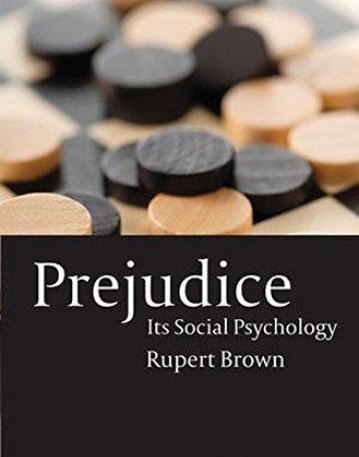 Prejudice: Its Social Psychology,2e