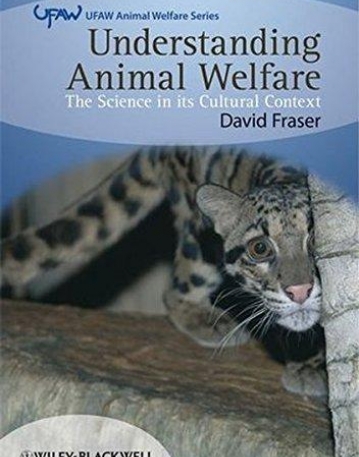 Understanding Animal Welfare: The Science in its Cultural Context