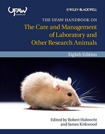 UFAW Handbook on the Care and Management of Laboratory and Other Research Animals 8e