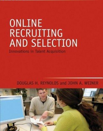 Online Recruiting and Selection: Innovations in Talent Acquisition