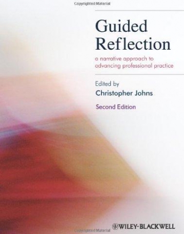 Guided Reflection: A narrative approach to advancing professional practice,2e