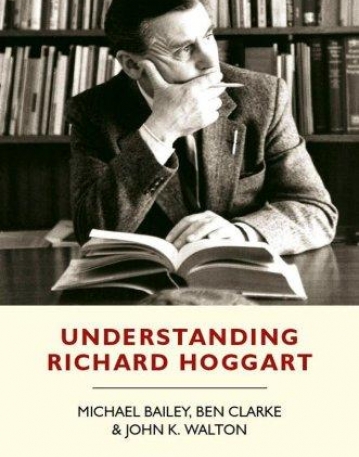 Understanding Richard Hoggart: A Pedagogy of Hope