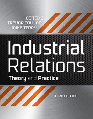 Industrial Relations: Theory and Practice ,3e