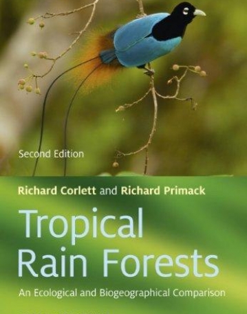 Tropical Rain Forests: An Ecological and Biogeographical Comparison,2e