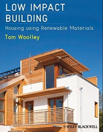 Low Impact Building: Housing using Renewable Materials