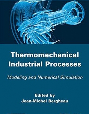 Thermo-Mechanical Industrial Processes