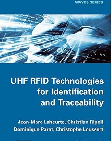 UHF RFID Technologies for Identification and Traceability