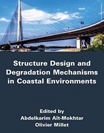 Structure Design and Degradation Mechanisms in Coastal Environments