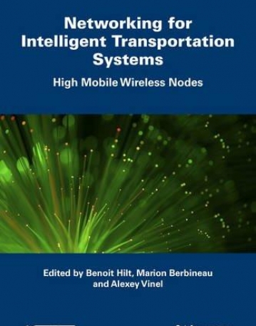 Networking for Intelligent Transportation Systems: High Mobile Wireless Nodes