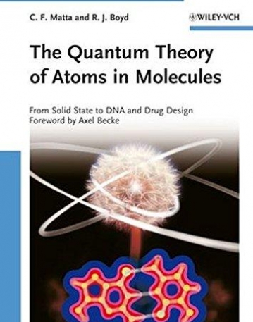 Quantum Theory of Atoms in Molecules: From Solid State to DNA and Drug Design