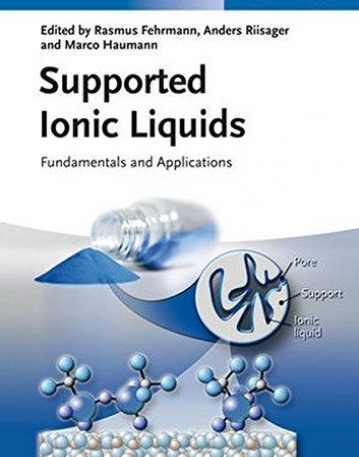 Supported Ionic Liquids: Fundamentals and Applications