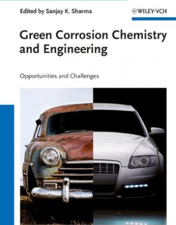 Green Corrosion Chemistry and Engineering: Opportunities and Challenges