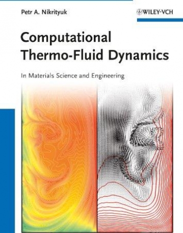 Computational Thermo-Fluid Dynamics: In Materials Science and Engineering