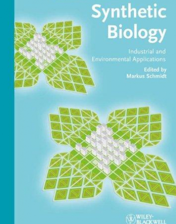 Synthetic Biology: Industrial and Environmental Applications