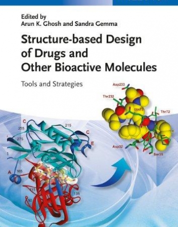 Structure-based Design of Drugs and Other Bioactive Molecules: Tools and Strategies