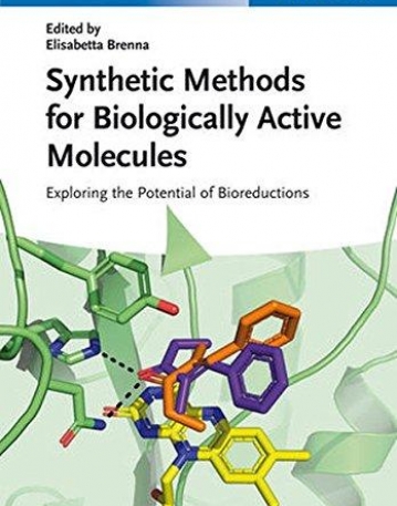 Synthetic Methods for Biologically Active Molecules: Exploring the Potential of Bioreductions