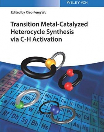 Transition Metal-Catalyzed Heterocycle Synthesis via C-H Activation