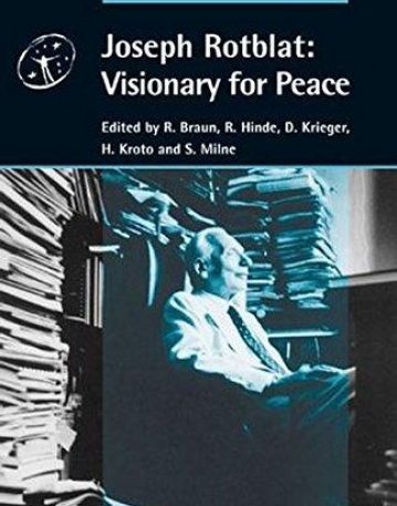 Joseph Rotblat: Visionary for Peace