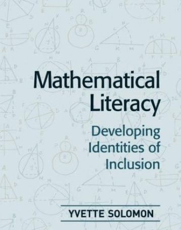 MATHEMATICAL LITERACY DEVELOPING IDENTITIES OF INCLUSIO