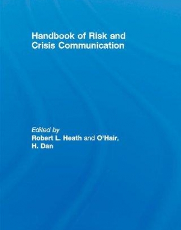 HANDBOOK OF RISK AND CRISIS COMMUNICATION