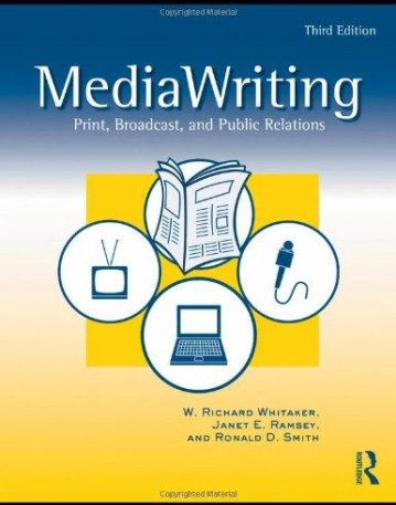 MEDIAWRITING PRINT, BROADCAST, AND PUBLIC RELATIONS