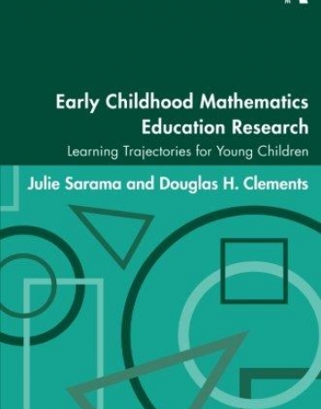 EARLY CHILDHOOD MATHEMATICS EDUCATION RESEARCH