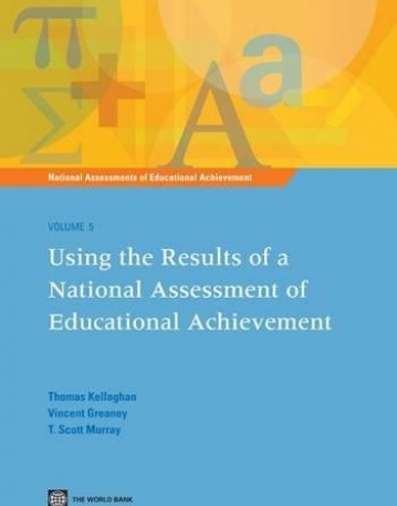 USING THE RESULTS OF A NATIONAL ASSESSMENT OF EDUCATIONAL ACHIEVEMENT, VOL. 5