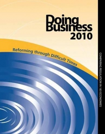 DOING BUSINESS 2010 : REFORMING THROUGH DIFFICULT TIMES