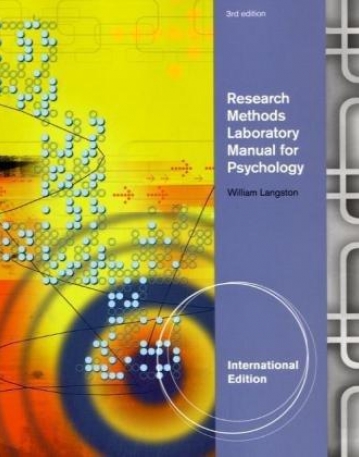 RESEARCH METHODS LABORATORY MANUAL FOR PSYCHOLOGY, INTERNATIONAL EDITION (WITH INFOTRAC®)