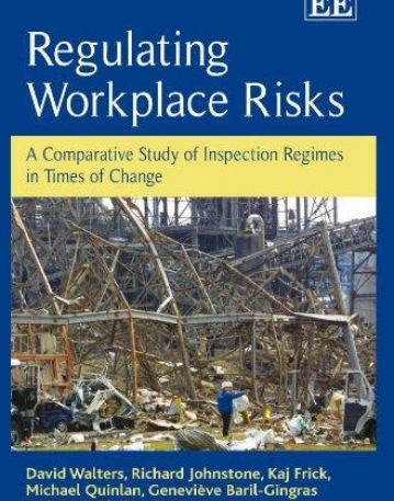 REGULATING WORKPLACE RISKS: A COMPARATIVE STUDY OF INSP