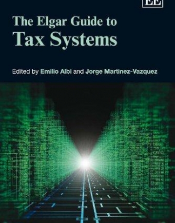 ELGAR GUIDE TO TAX SYSTEMS (ELGAR ORIGINAL REFERENCE),