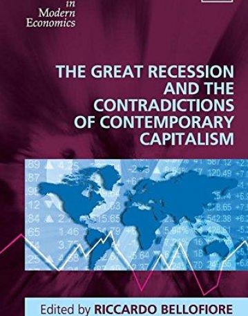 The Great Recession and the Contradictions of Contemporary Capitalism (New Directions in Modern Economics series)