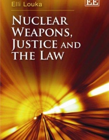 NUCLEAR WEAPONS, JUSTICE AND THE LAW