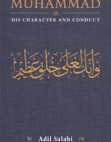 Muhammad: His Character and Conduct